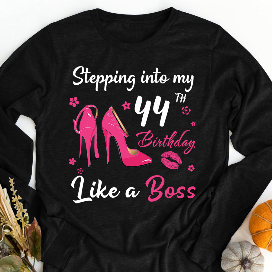 Stepping into my 44th Birthday Like a Boss, 44th birthday unique gifts for woman, 44th birthday ideas, Turning 44 years old cotton shirt