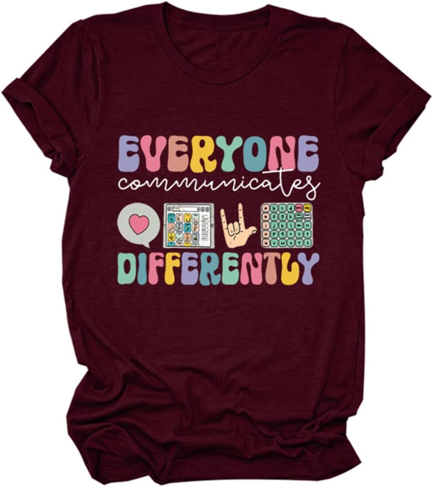 BVNTGSR Everyone Communicates Differently Shirt Women Autism Awareness Shirt Speech Therapy Special Education Teacher Shirts