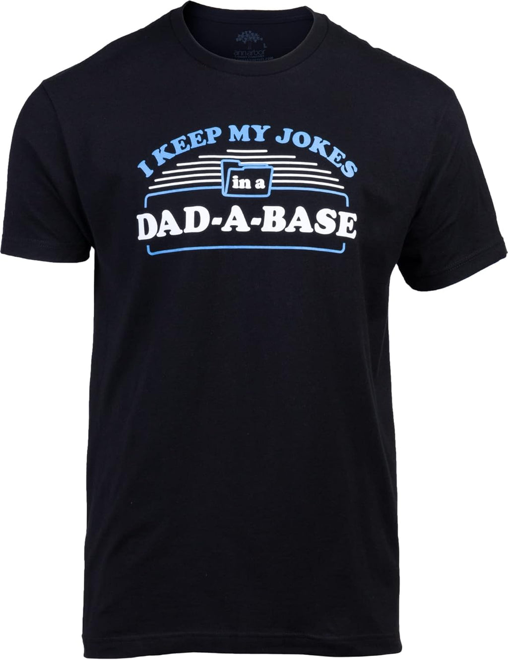 I Keep My Dad Jokes in a Dad-A-Base | Funny Father Tee, Grandpa ShirtDaddy Father's Day Pun Humor