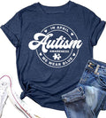 Autism Awareness Shirt for Women: in April We Wear Blue Shirts Mental Health Tee Inspirational Short Sleeve Tee Tops