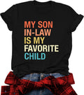 Mama Shirts Women My Son in Law is My Favorite Child Shirt Mother's Day T Shirts Gift Mom Short Sleeve Tops