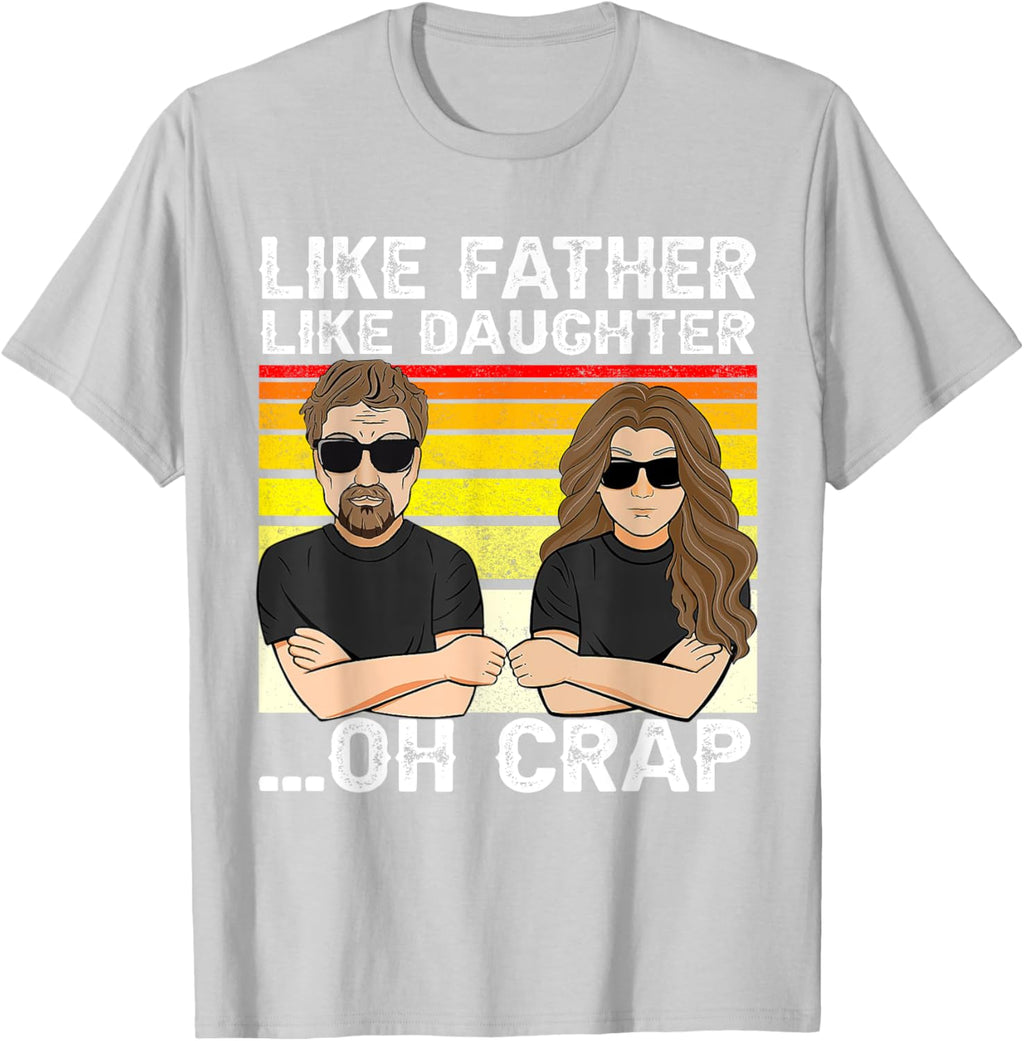 Vintage Retro Dad and Daughter Family Matching Tee - Like Father Like Daughter Oh Crap - Funny Fathers Day T-Shirt - Black - Women's - Small - Short Sleeve - Cotton 100%