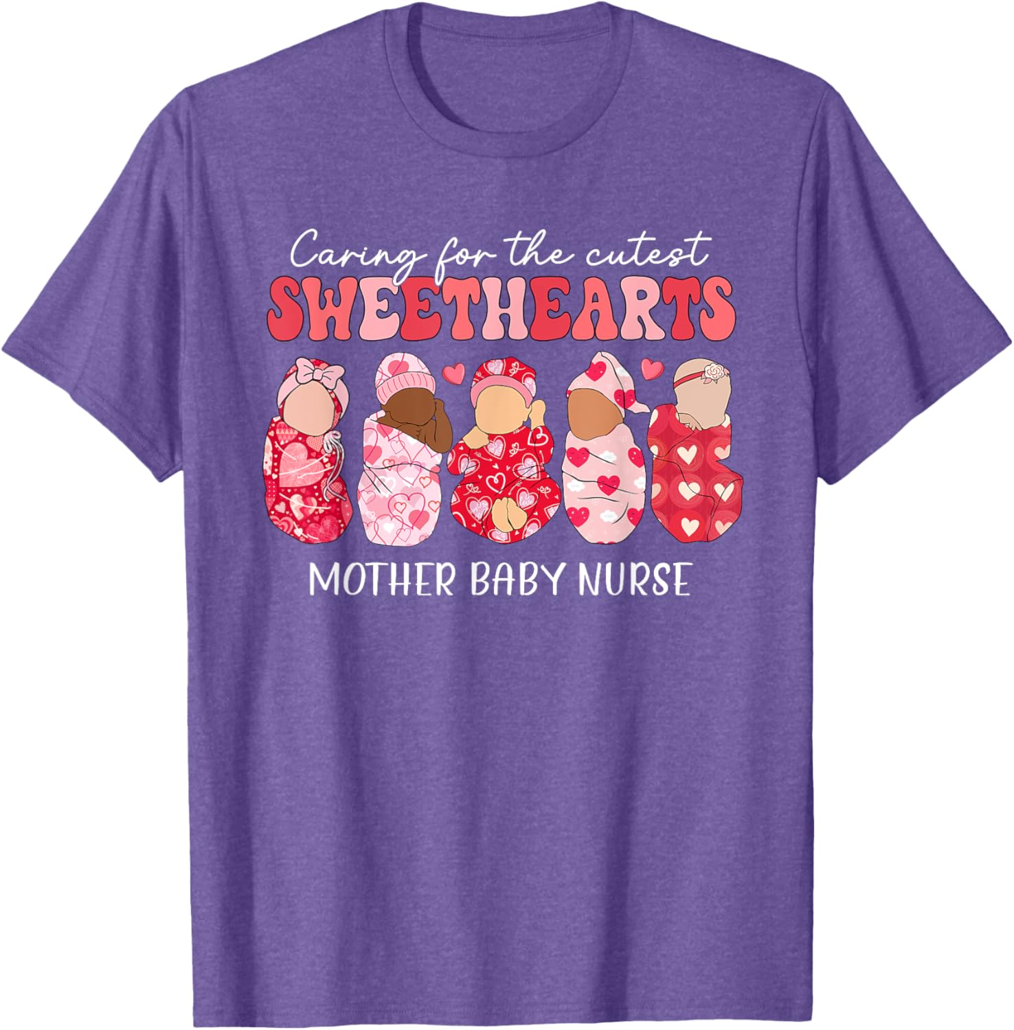 Caring For Cutest Sweethearts Mother Baby Nurse Valentine's