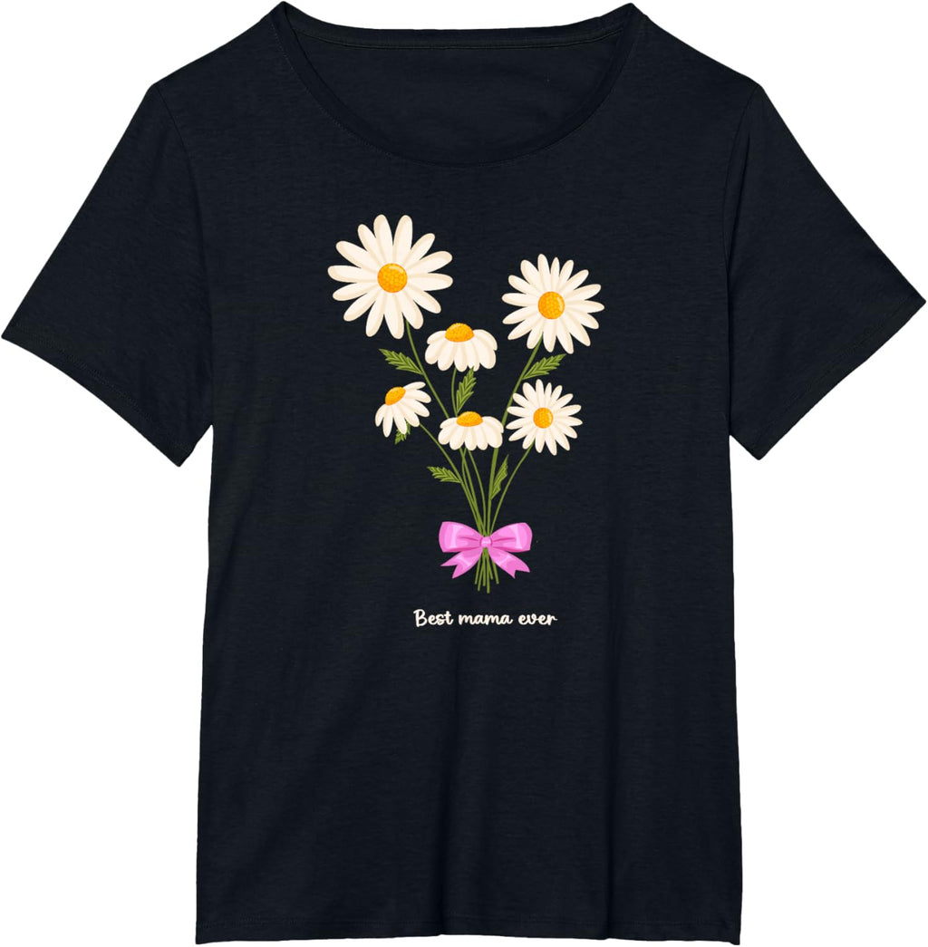 Best Mama Ever Mom Daisy Flower Mama Mother's Day