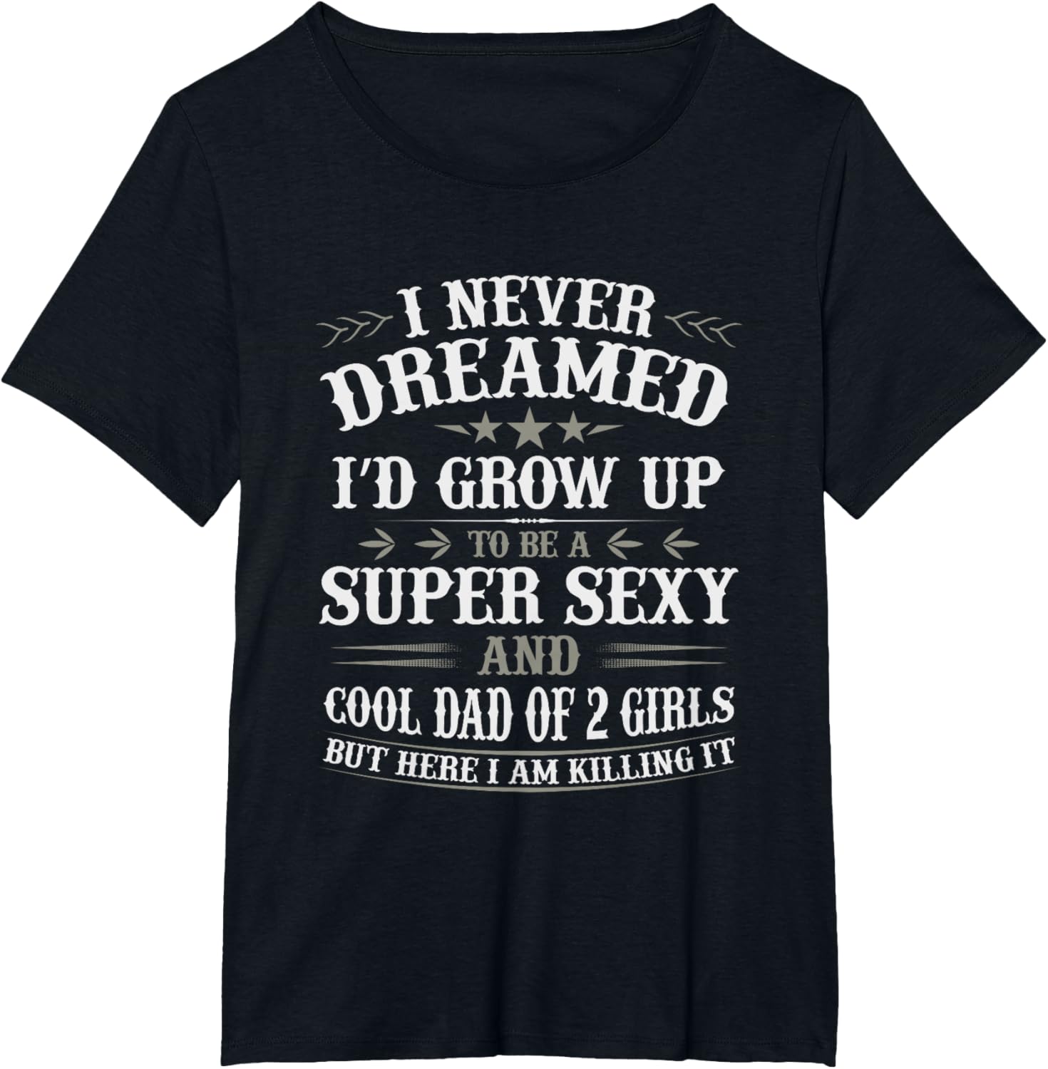 Fathers Day Shirt from Daughter Dad of 2 Girls Fathers Day