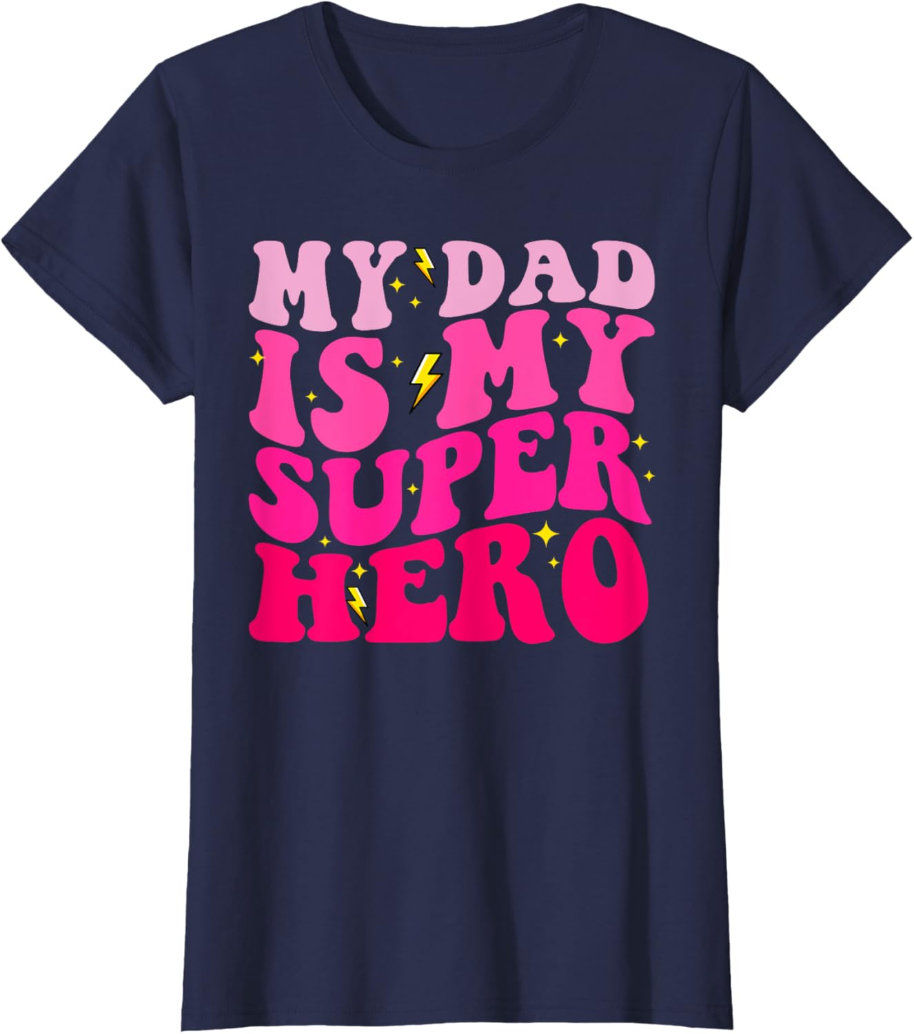 Daughter Father's Day Shirt My Dad Is My Superhero Girls