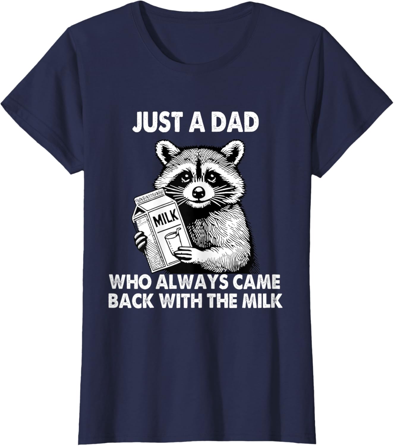Just a dad who always came back with the milk father's day