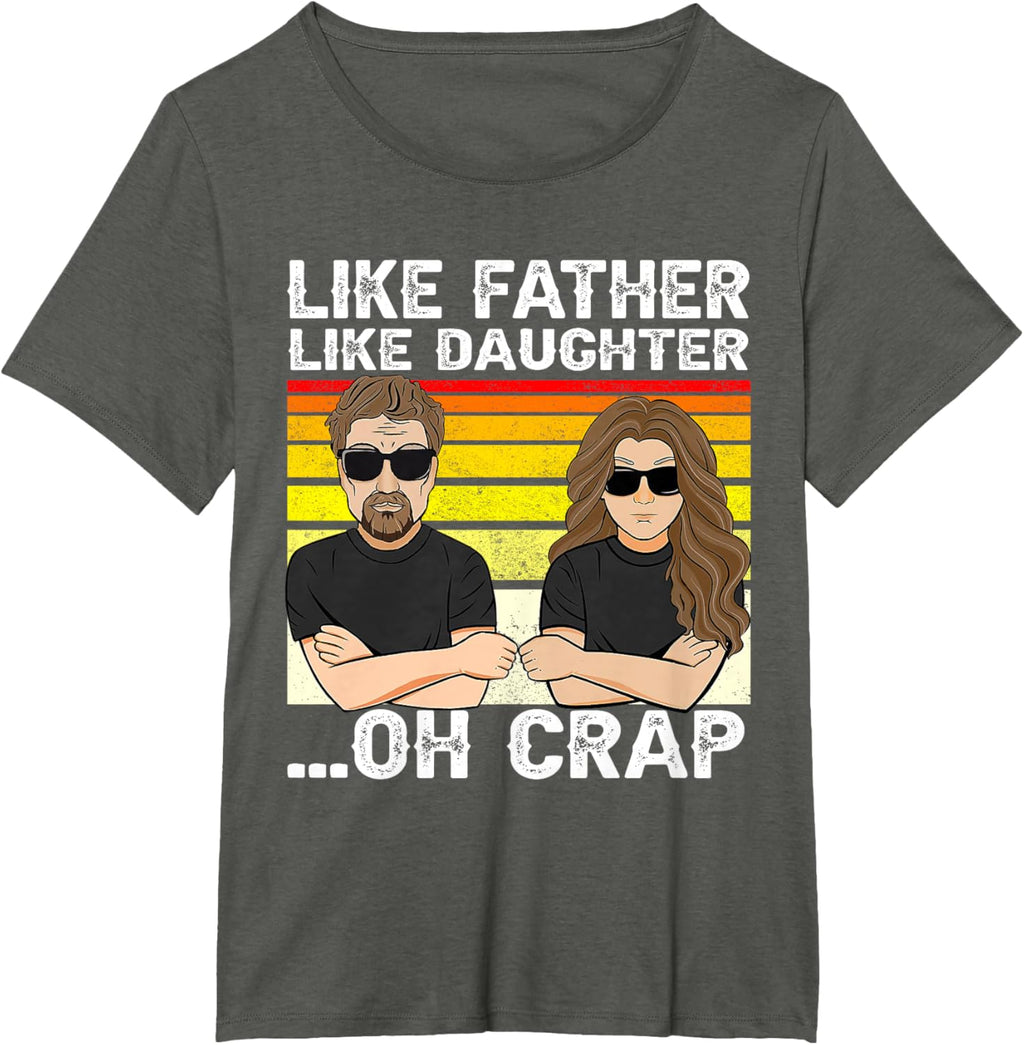 Vintage Retro Dad and Daughter Family Matching Tee - Like Father Like Daughter Oh Crap - Funny Fathers Day T-Shirt - Black - Women's - Small - Short Sleeve - Cotton 100%