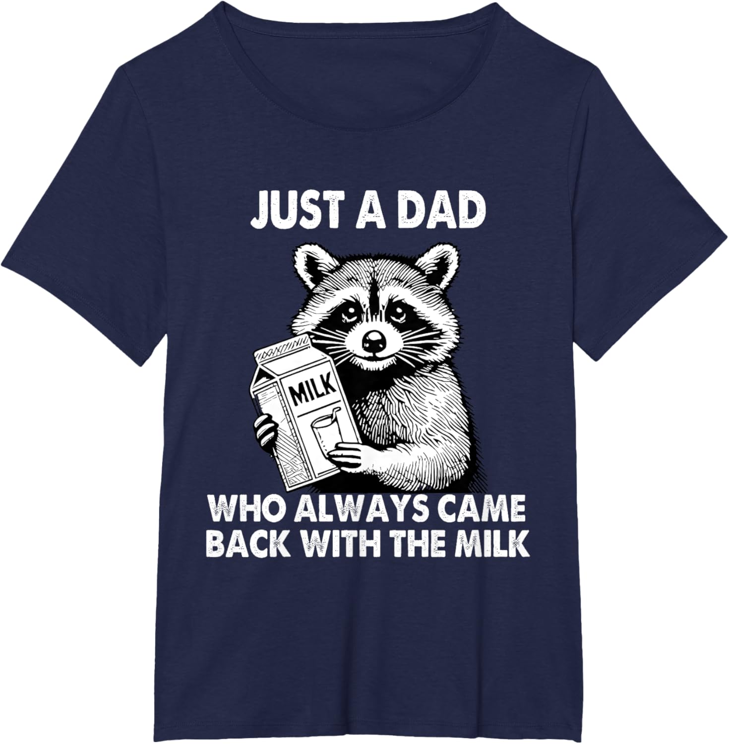 Just a dad who always came back with the milk father's day