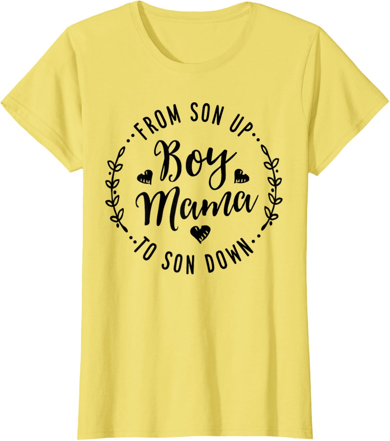 Boy Mama From Son Up To Sun Down Mother's Day Funny Mom Mother Shirt