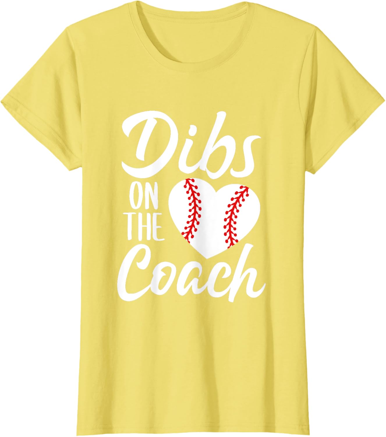 Dibs On The Coach Funny Baseball Heart Cute Mother's Day