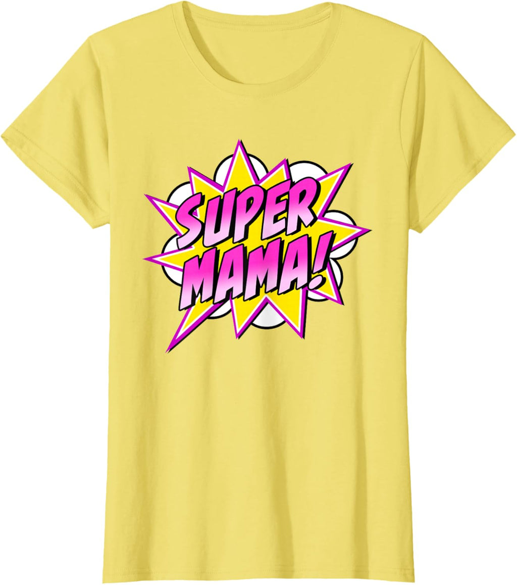 Super Mama Comic Book Superhero Mother's Day