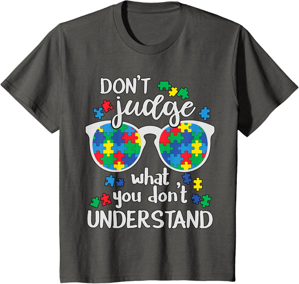 Don't Judge Understand Love Autistic Kids Autism Awareness