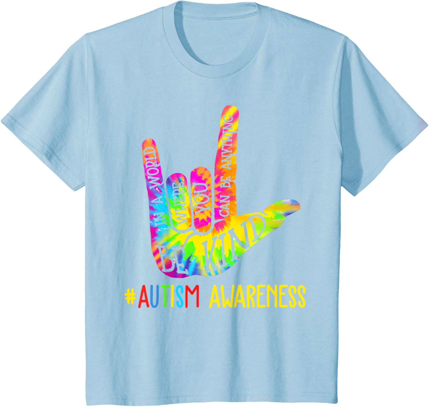 Be Kind ASL Love Sign Language Hand Autism Awareness Tie Dye