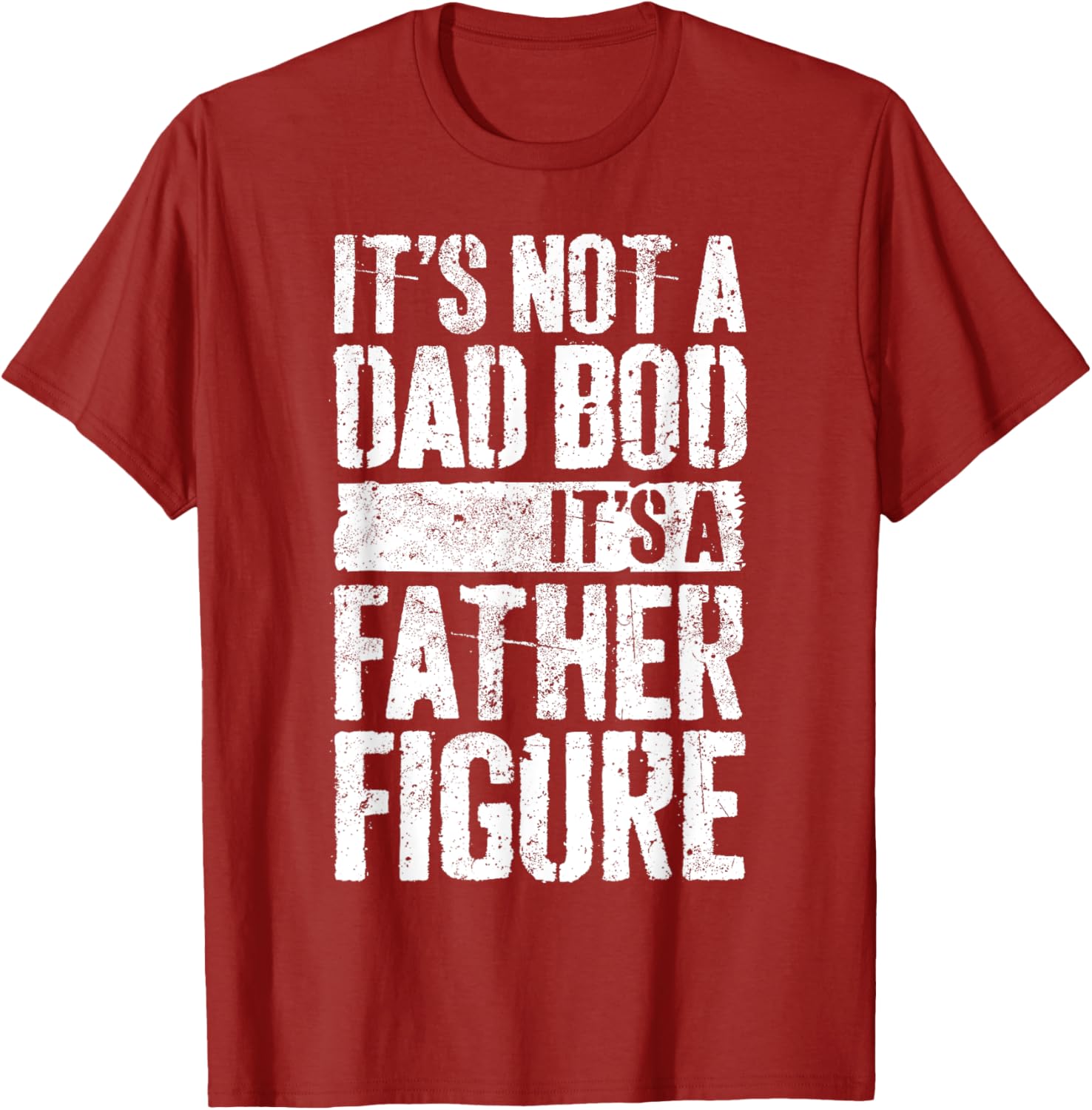It's Not A Dad Bod It's A Father Figure Shirt Fathers Day