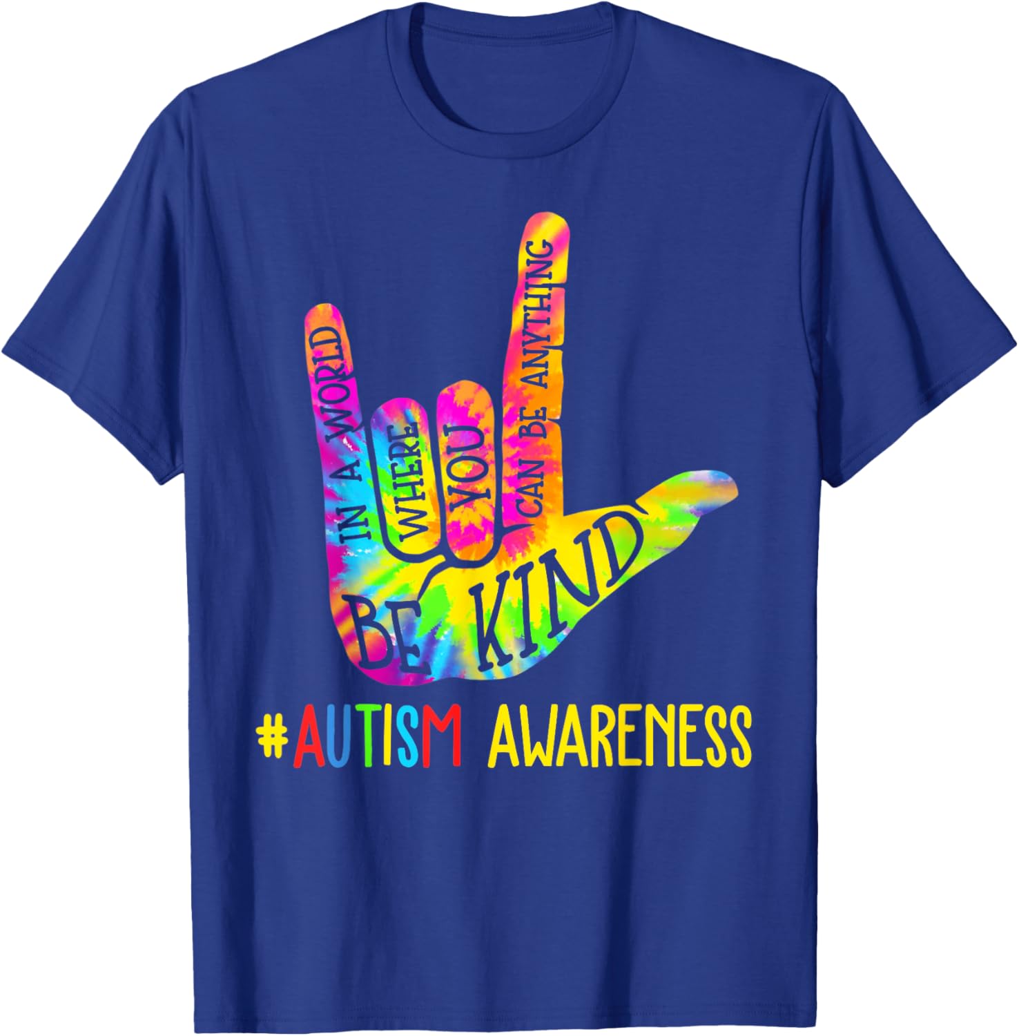 Be Kind ASL Love Sign Language Hand Autism Awareness Tie Dye