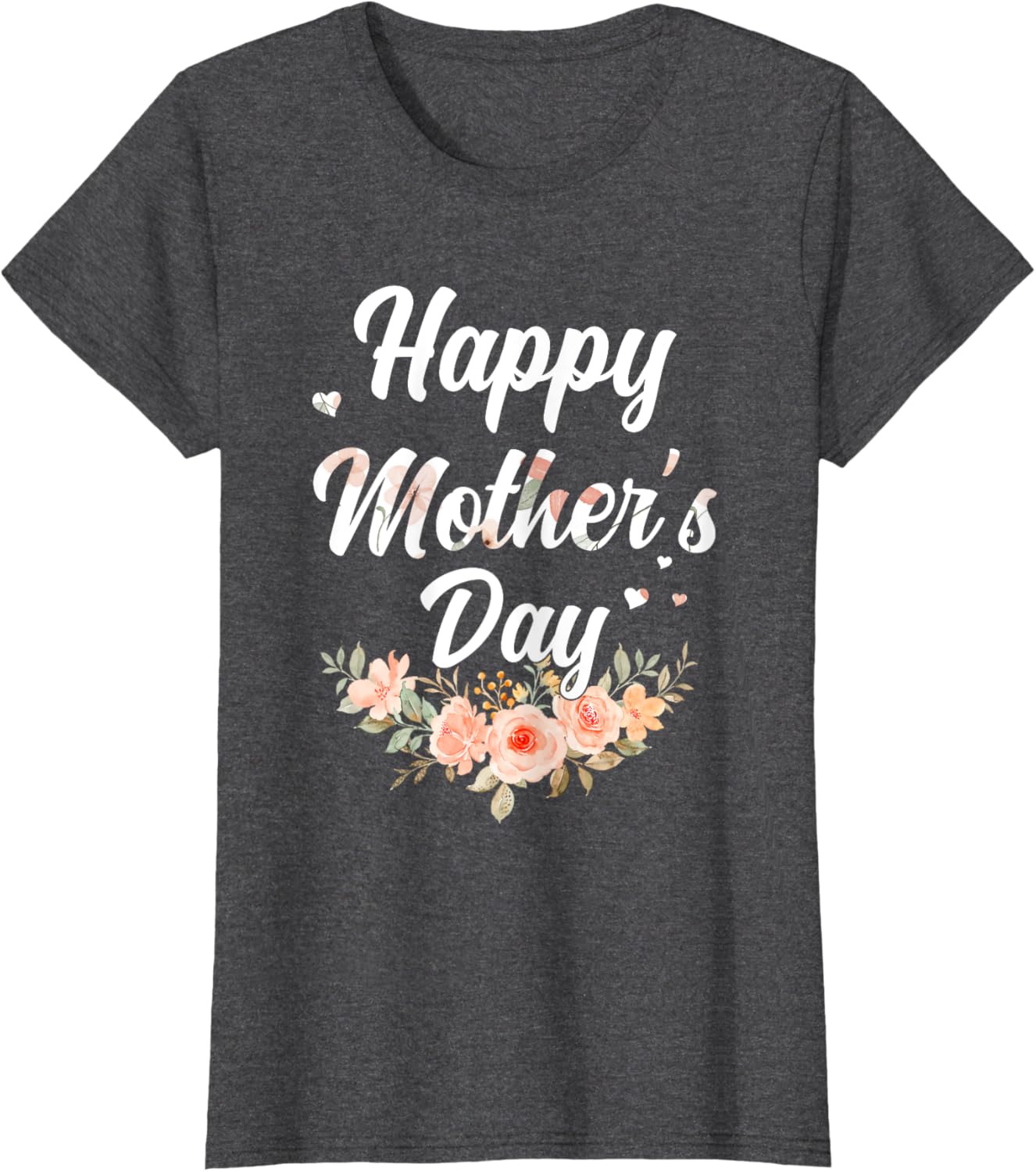 Happy Mothers Day for Mom Mommy Grandma Womens