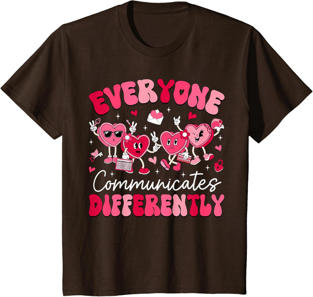 Everyone Communicates Differently Autism Valentines Day