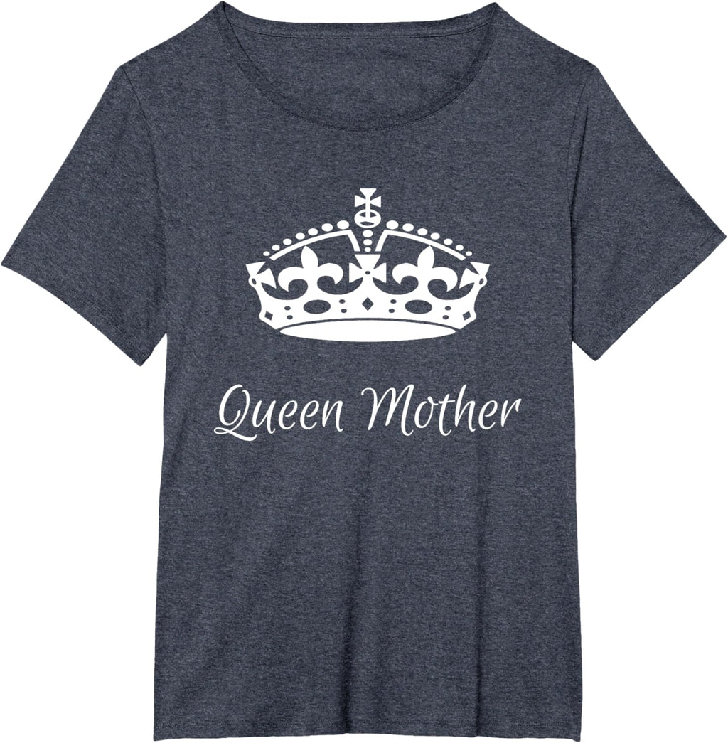 QUEEN MOTHER, best Mother's day gifts, mom, grandma t-shirts
