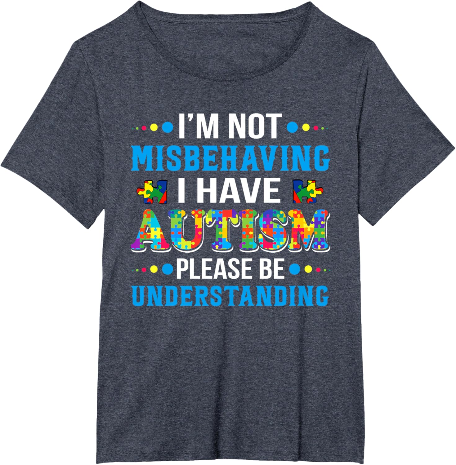 Autism Awareness I'm Not Misbehaving I Have Autism