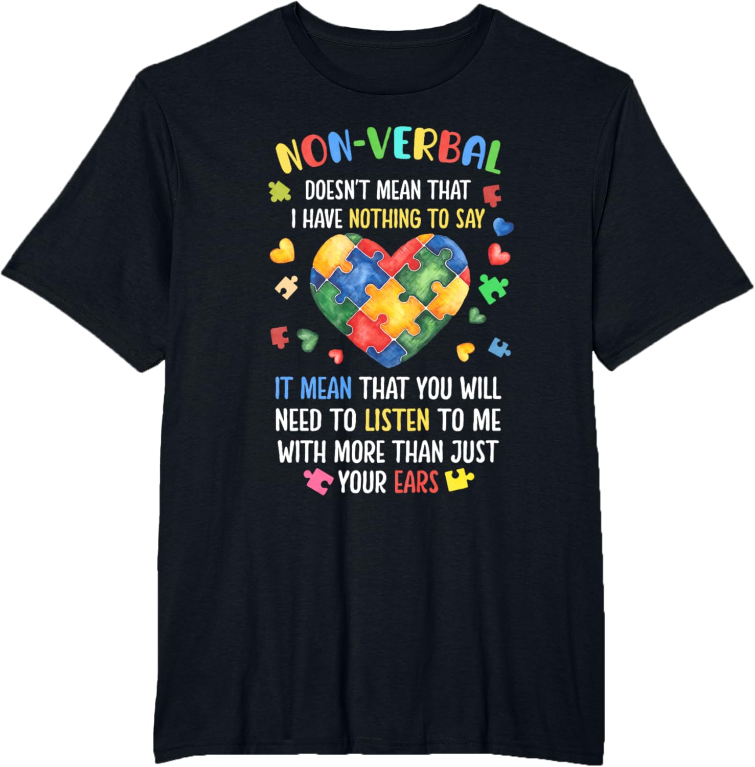 Non-verbal Doesn't Mean I Have Nothing To Say Autism