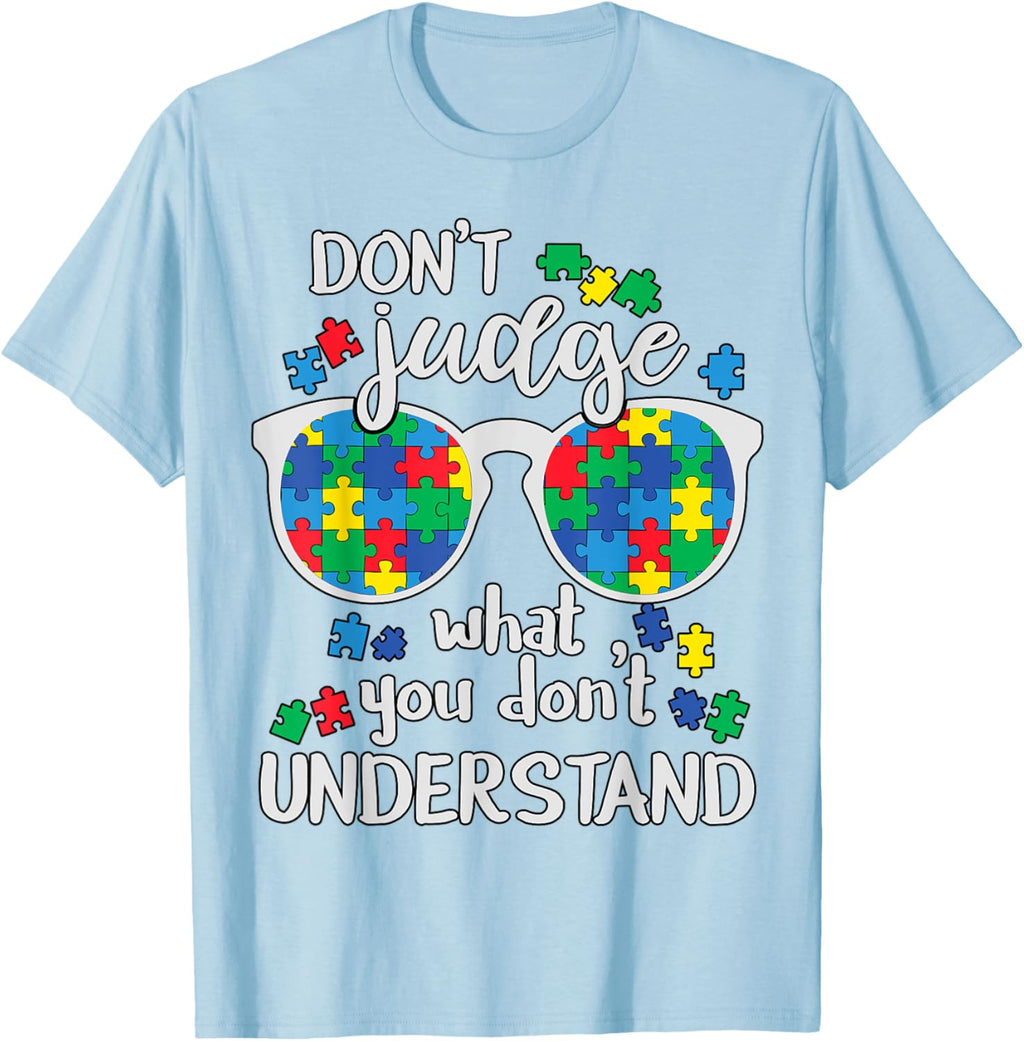 Don't Judge Understand Love Autistic Kids Autism Awareness