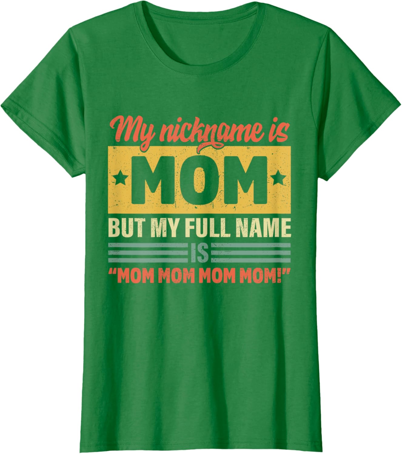 My Nickname Is Mom But My Full name Is Mom Mother's day