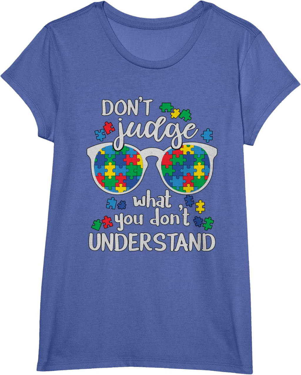 Don't Judge Understand Love Autistic Kids Autism Awareness