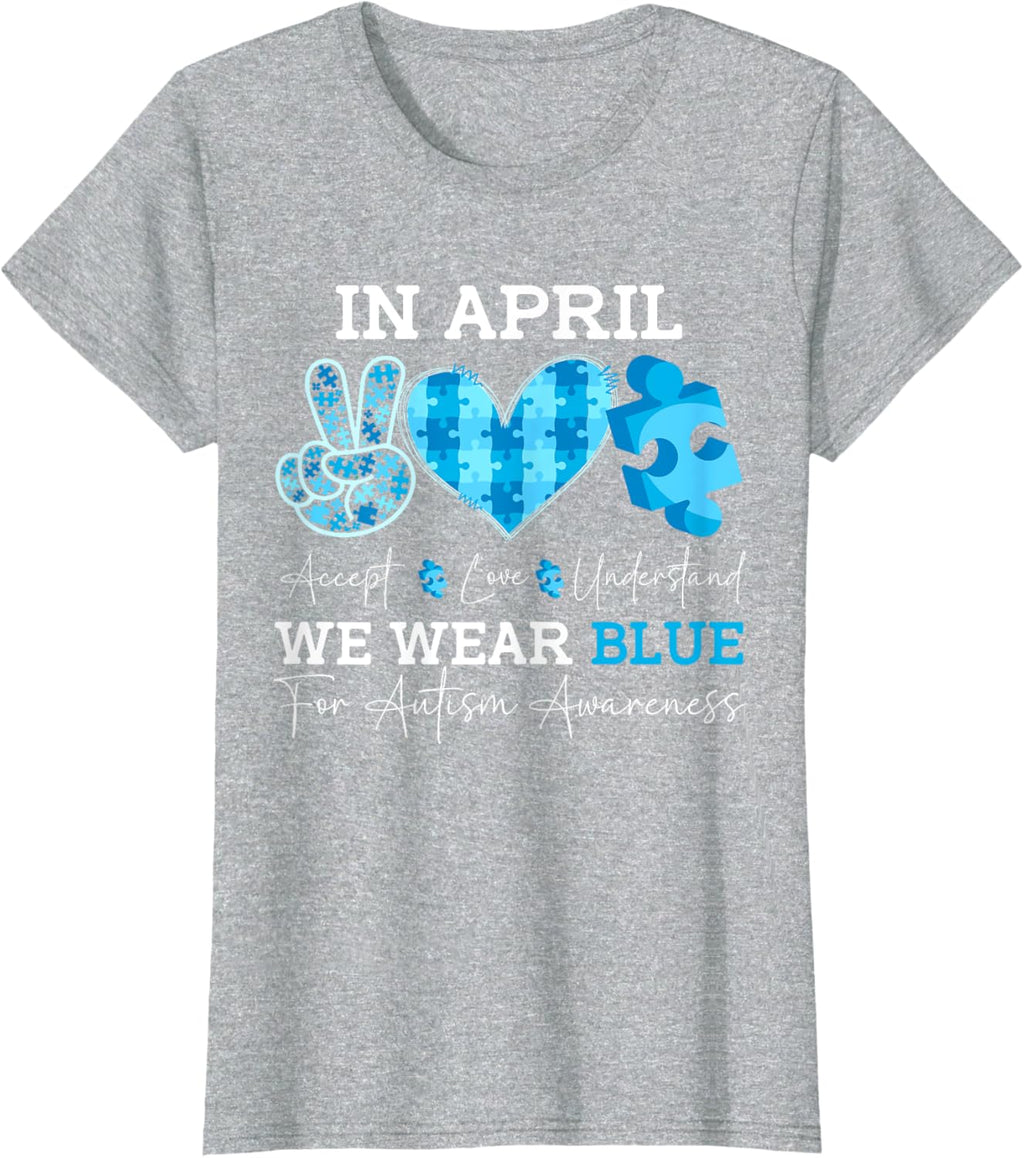 In April We Wear Blue Autism Awareness Men Women Kids Autism