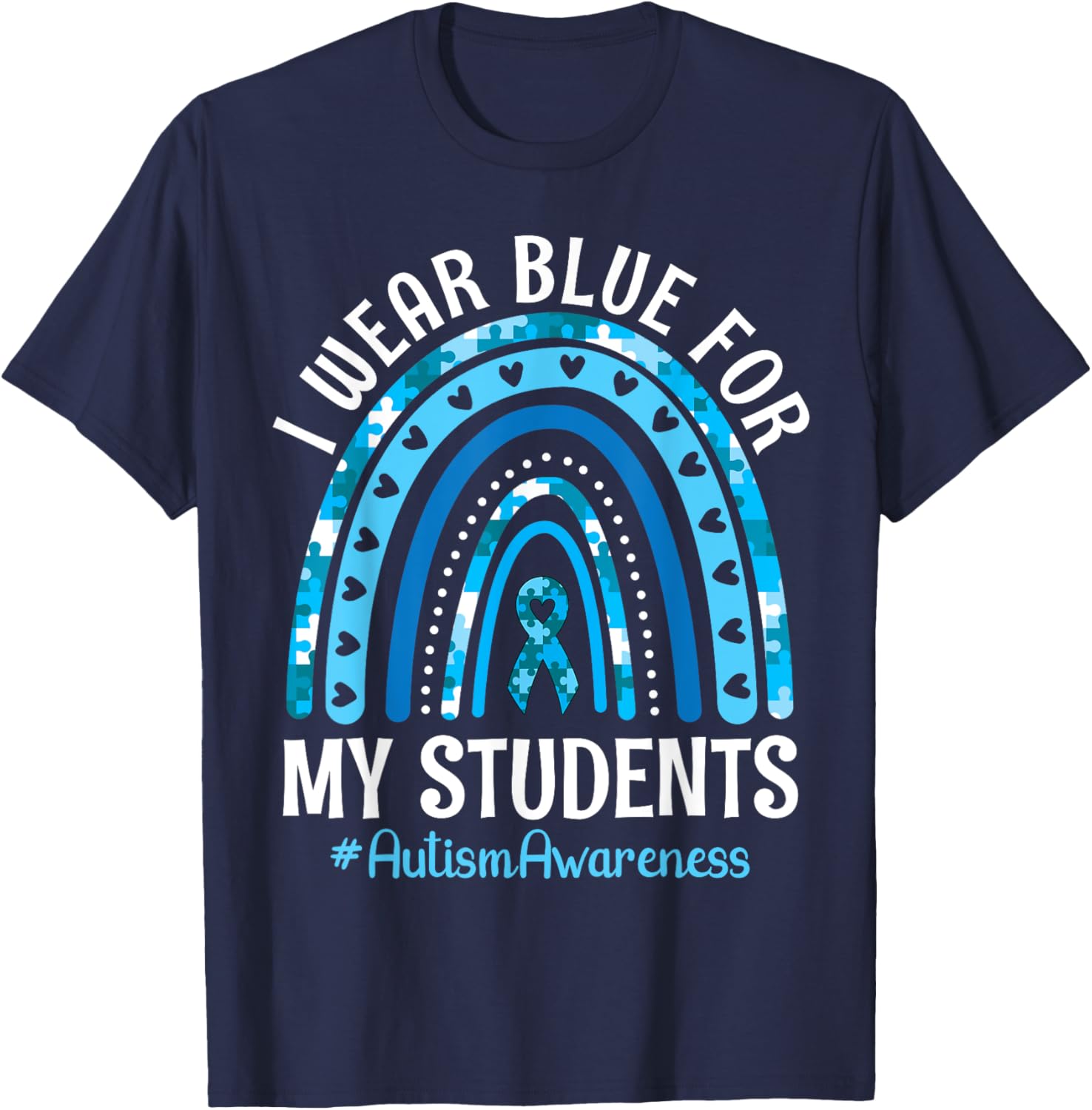 Happy Teacher I Wear Blue For My Students Autism Awareness