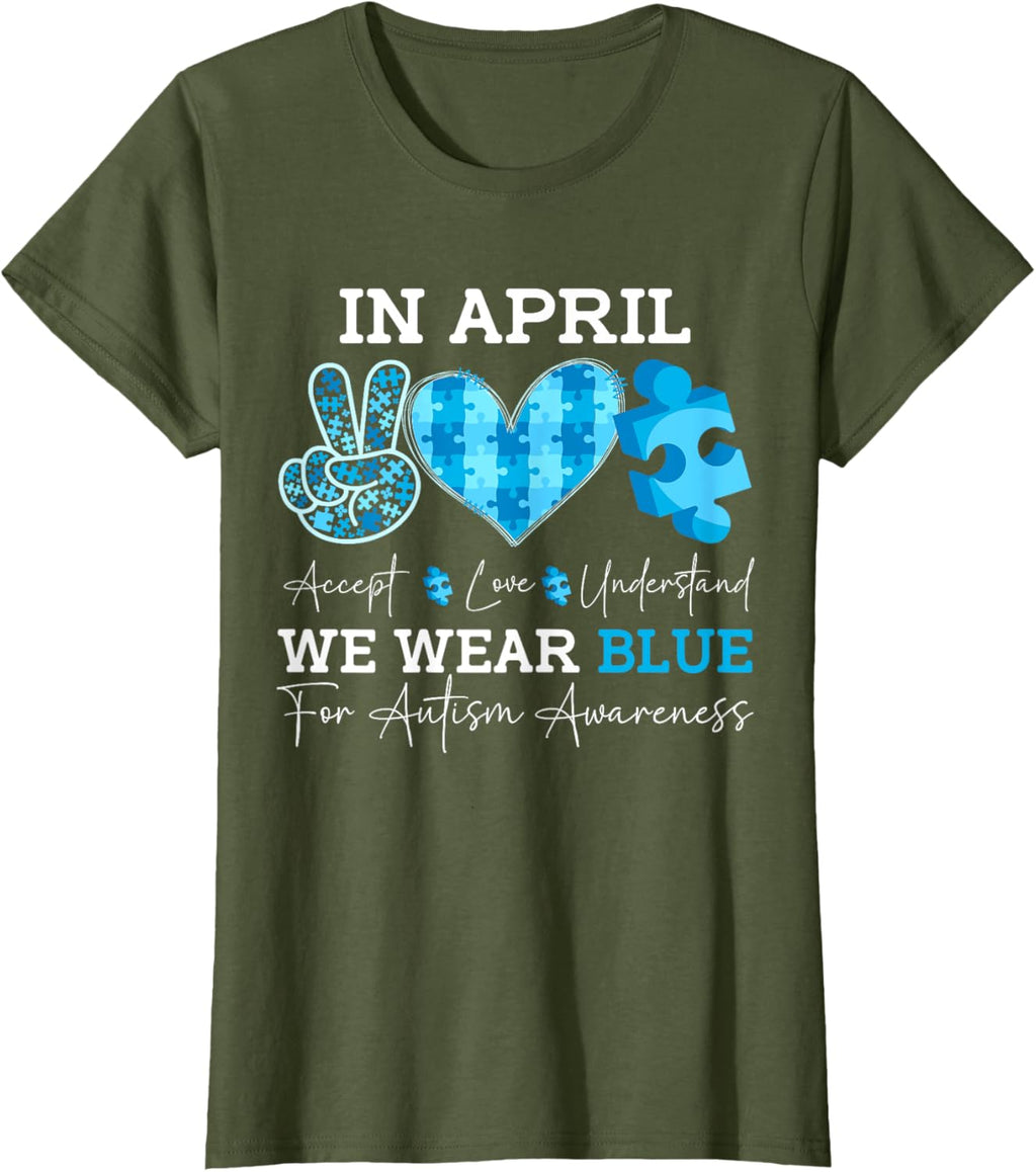 In April We Wear Blue Autism Awareness Men Women Kids Autism
