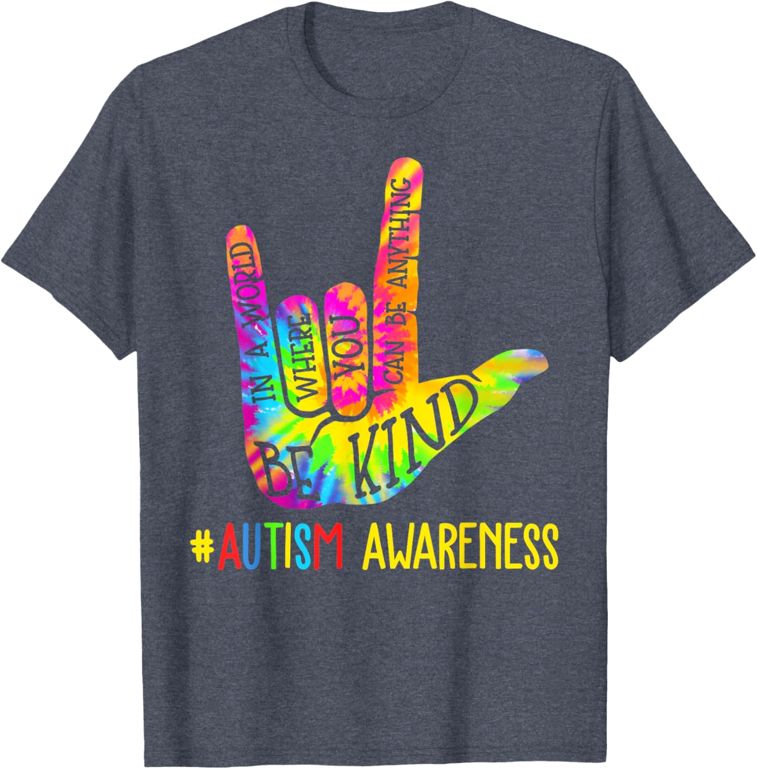 Be Kind ASL Love Sign Language Hand Autism Awareness Tie Dye