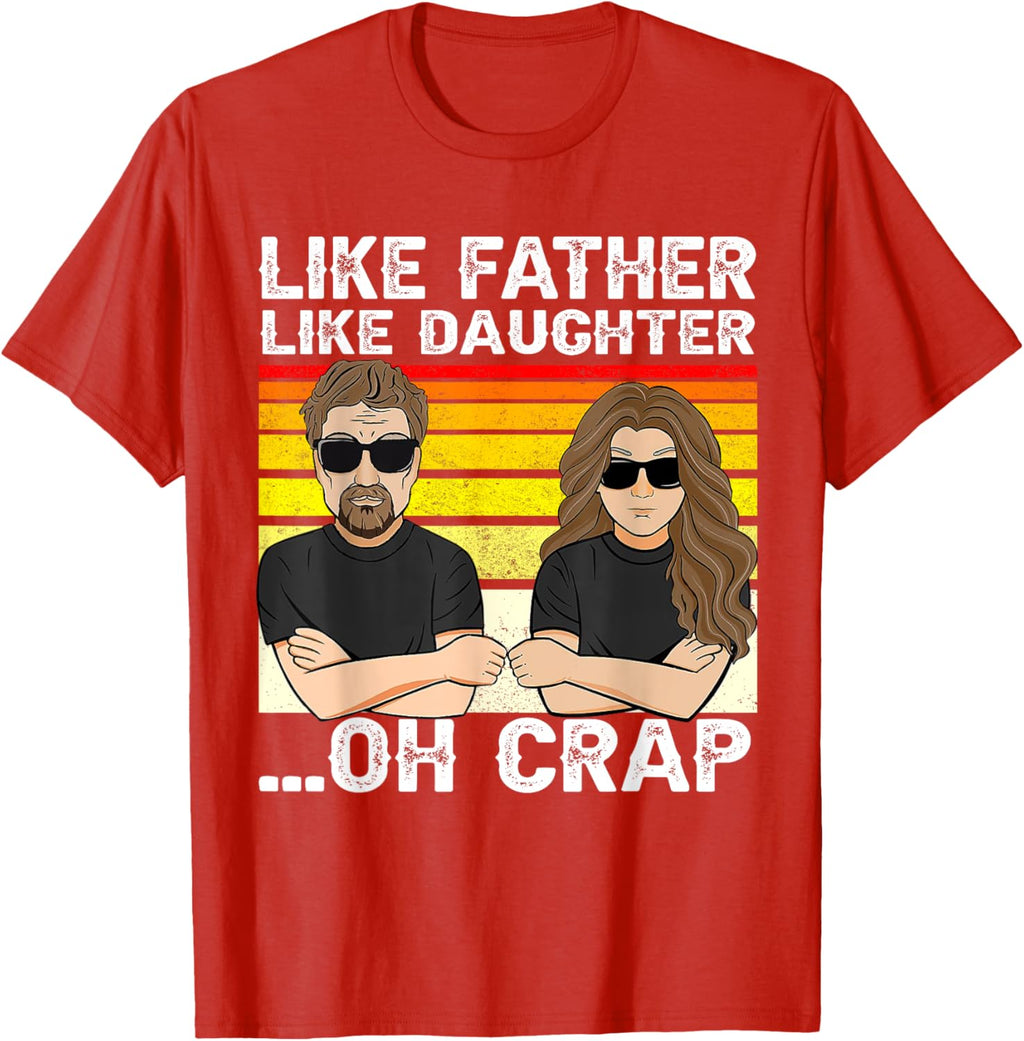 Vintage Retro Dad and Daughter Family Matching Tee - Like Father Like Daughter Oh Crap - Funny Fathers Day T-Shirt - Black - Women's - Small - Short Sleeve - Cotton 100%