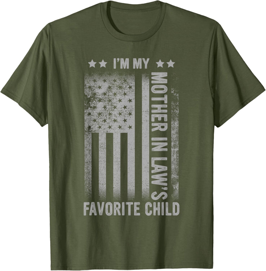 I'm My Mother In Law's Favorite Child Funny Men Father's Day