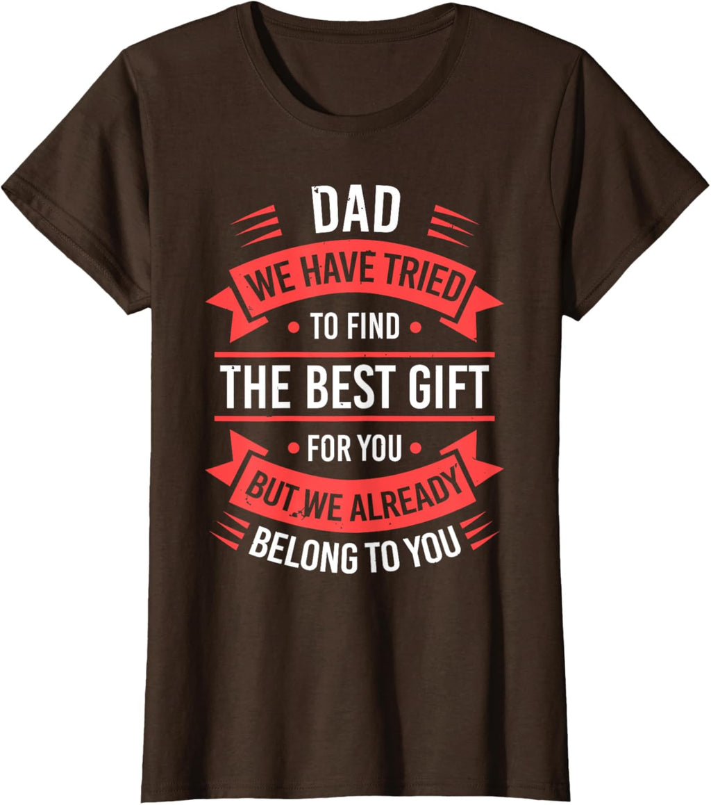 Fathers Day Shirt From Daughters Sons Wife Kids For Daddy
