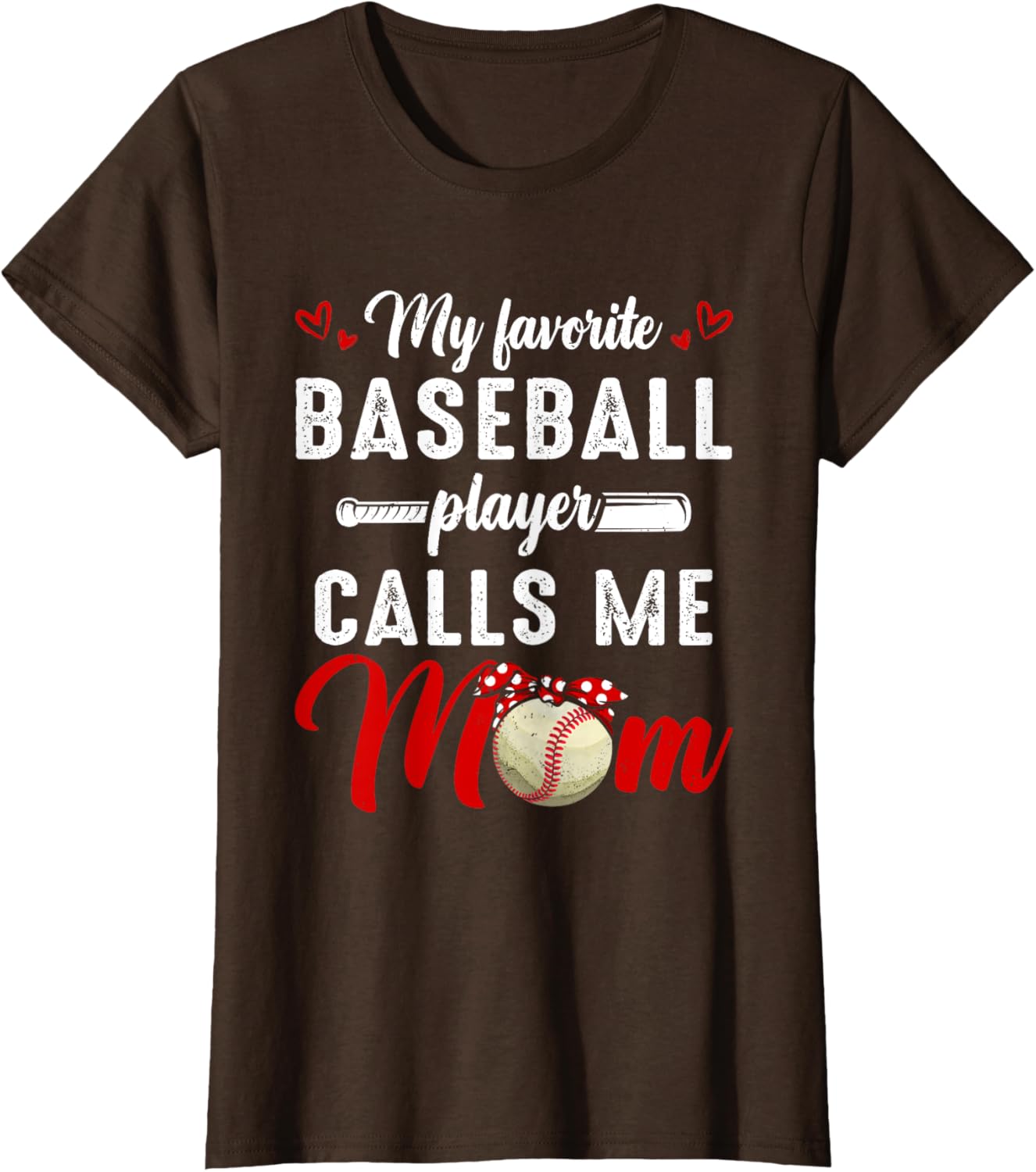 My Favorite Baseball Player Calls Me Mom Funny Mother's Day