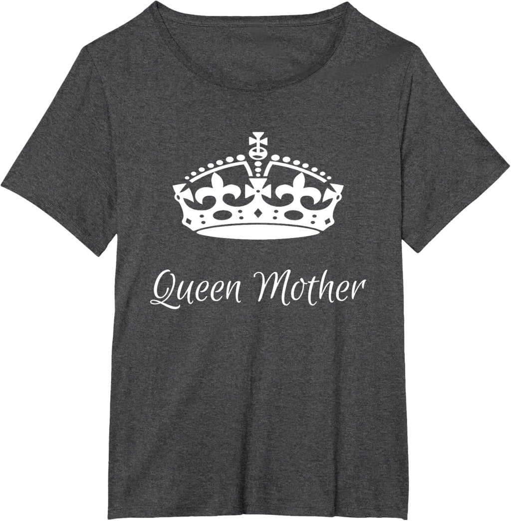 QUEEN MOTHER, best Mother's day gifts, mom, grandma t-shirts