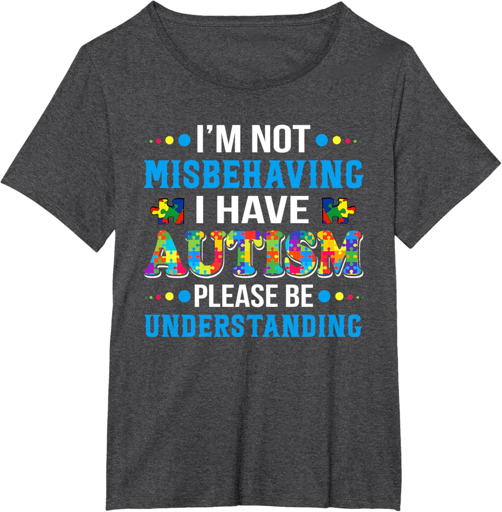 Autism Awareness I'm Not Misbehaving I Have Autism