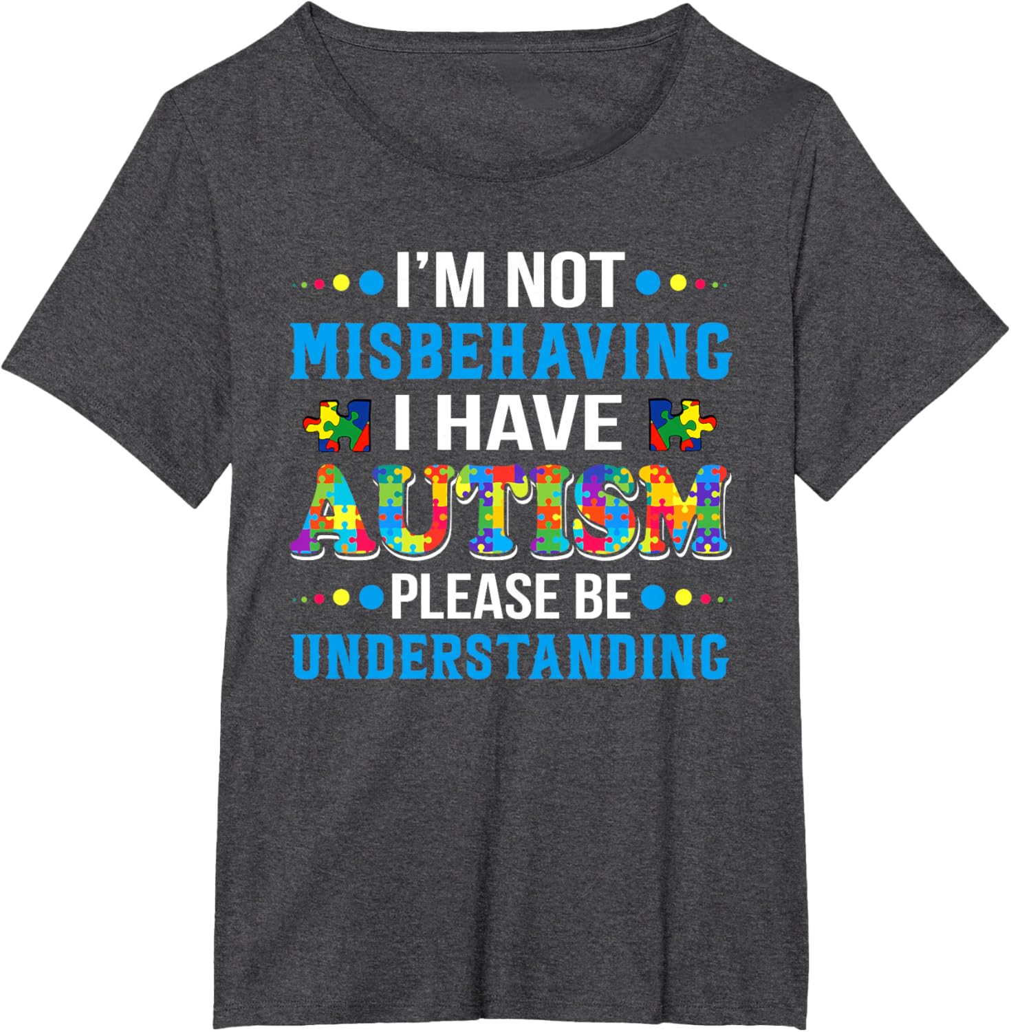 Autism Awareness I'm Not Misbehaving I Have Autism