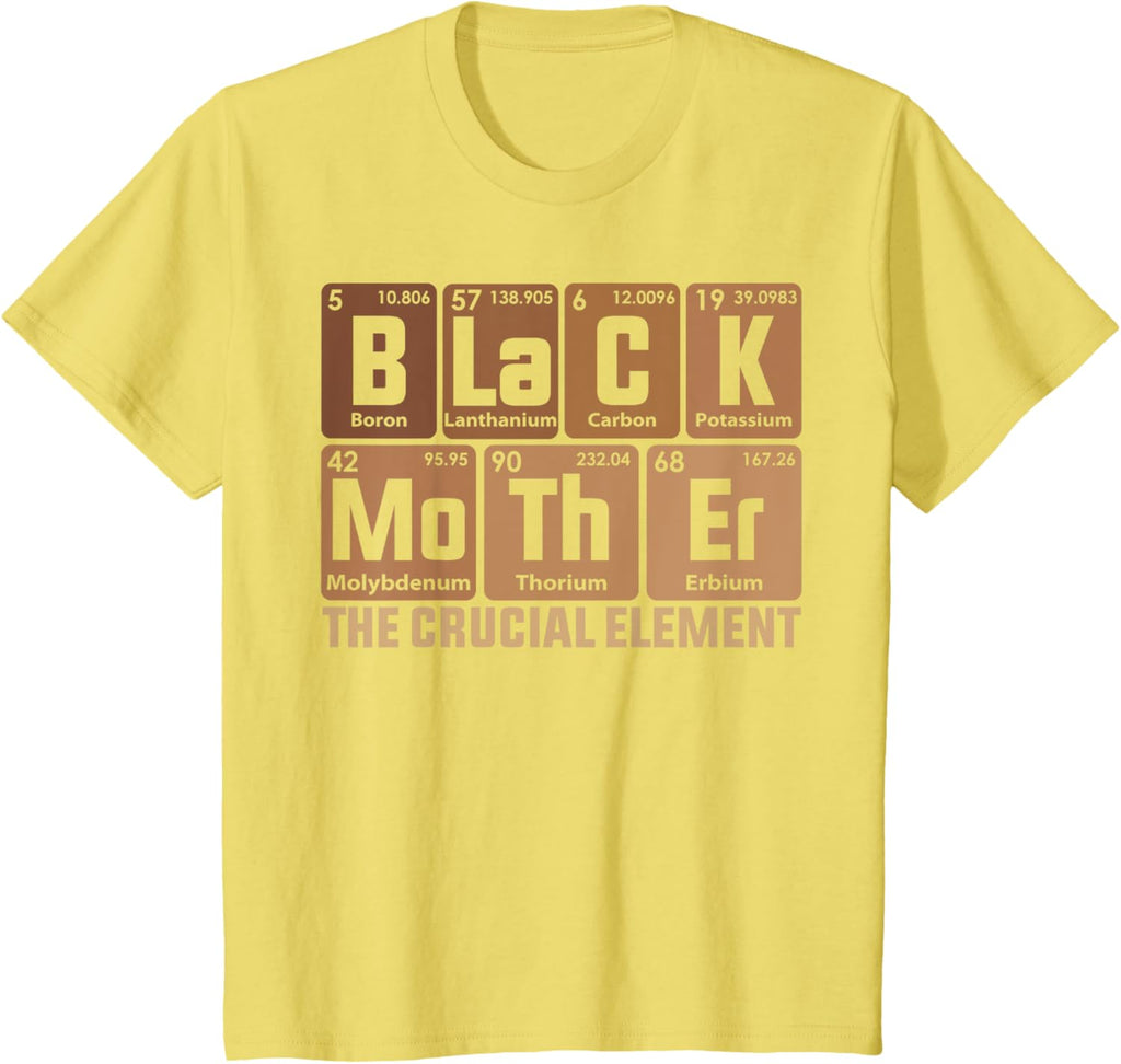 Black Mother Crucial Element Mother's Day Funny Black Mom