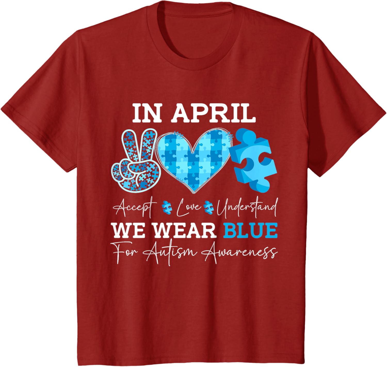 In April We Wear Blue Autism Awareness Men Women Kids Autism