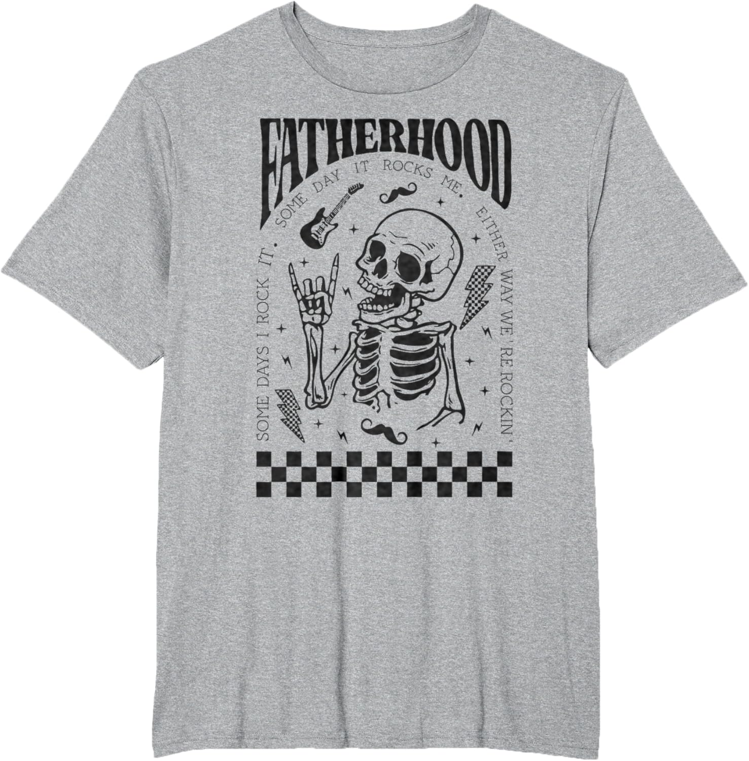 Fatherhood Dad Tour Some Days I Rock It Happy Father's Day
