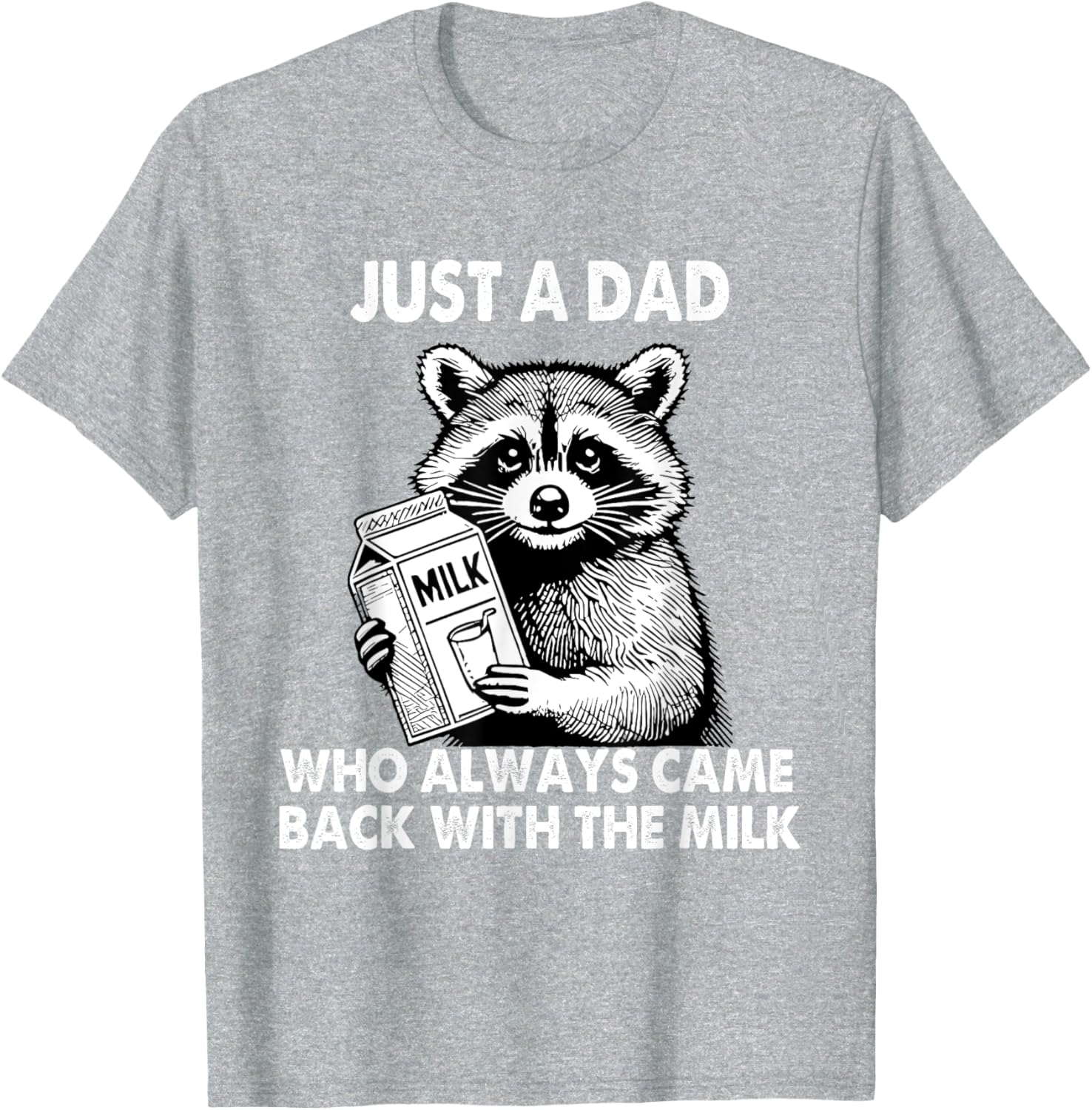Just a dad who always came back with the milk father's day