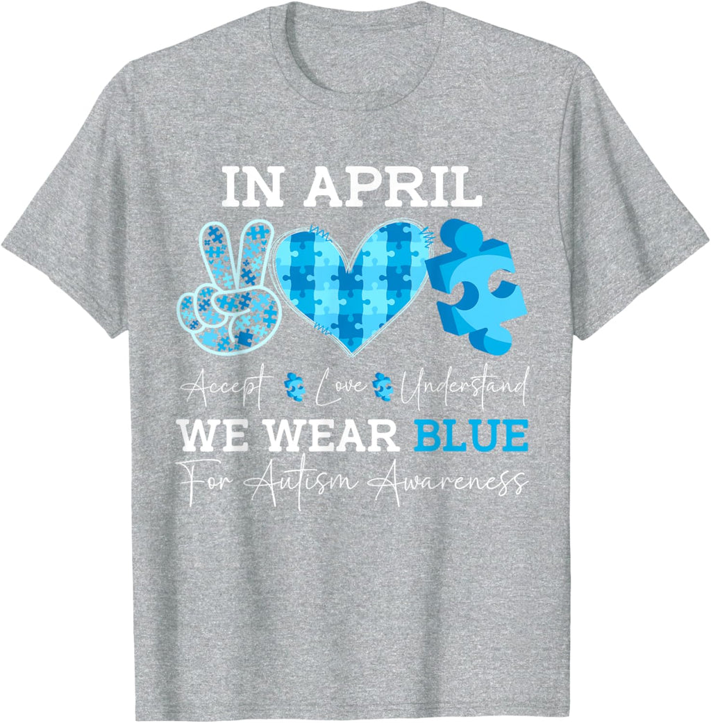 In April We Wear Blue Autism Awareness Men Women Kids Autism
