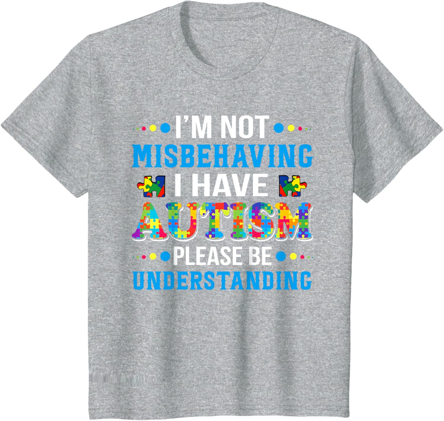 Autism Awareness I'm Not Misbehaving I Have Autism