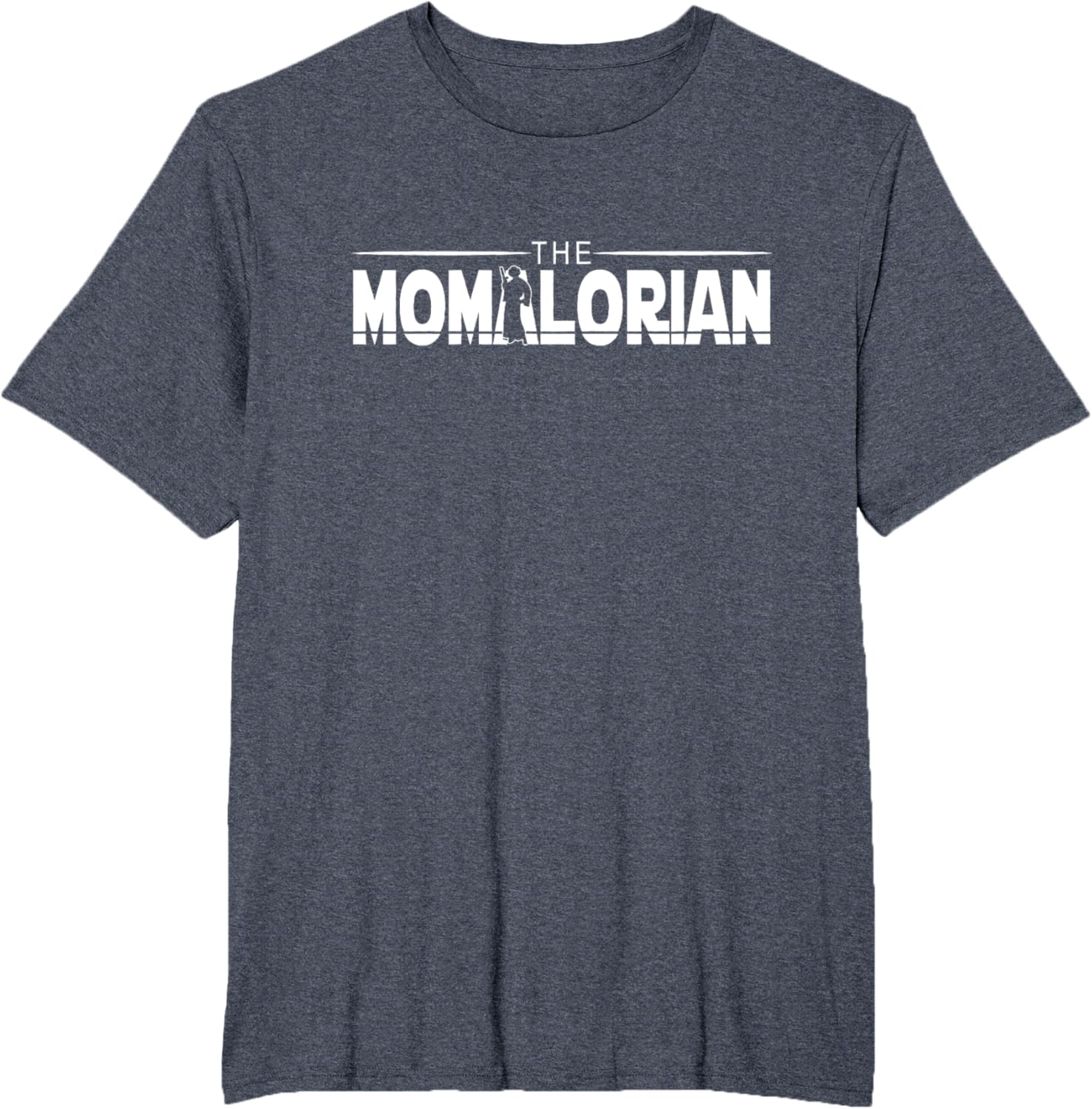 The MOMalorian, Mom Appreciation, Happy Mothers Day, Mamas